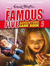 Catch the Thief (eBook): Famous Five Gamebook Series, Book 5